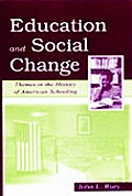 Education & Social Change Themes In The
