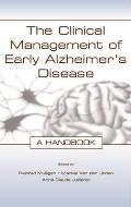 The Clinical Management of Early Alzheimer's Disease: A Handbook