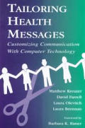 Tailoring Health Messages: Customizing Communication With Computer Technology