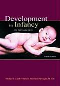 Development In Infancy 4th Edition An Introduction