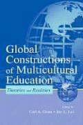Global Constructions of Multicultural Education: Theories and Realities