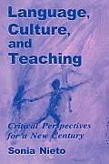 Language Culture & Teaching Critical Perspectives for a New Century