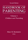 Handbook of Parenting, Second Edition