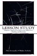 Lesson Study: A Japanese Approach To Improving Mathematics Teaching and Learning