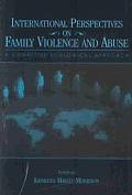 International Perspectives on Family Violence and Abuse: A Cognitive Ecological Approach