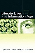 Literate Lives in the Information Age: Narratives of Literacy from the United States