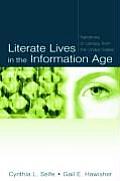 Literate Lives in the Information Age: Narratives of Literacy from the United States