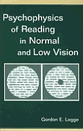 Psychophysics of Reading in Normal and Low Vision [With CDROM]