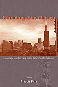 Ethnolinguistic Chicago: Language and Literacy in the City's Neighborhoods