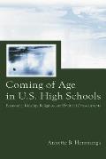 Coming of Age in U.S. High Schools: Economic, Kinship, Religious, and Political Crosscurrents