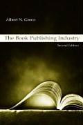 The Book Publishing Industry: Second Edition
