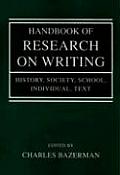 Handbook Of Research On Writing History Society School Individual Text