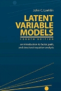 Latent Variable Models an Introduction to Factor, Path, and Structural Equation Analysis 4ed