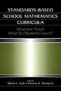 Standards-based School Mathematics Curricula: What Are They? What Do Students Learn?