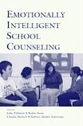 Emotionally Intelligent School Counseling