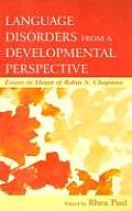 Language Disorders From A Developmental Perspective Essays In Honor Of Robin S Chapman