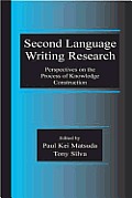 Second Language Writing Research: Perspectives on the Process of Knowledge Construction