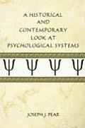 Historical & Contemporary Look At Psychological Systems