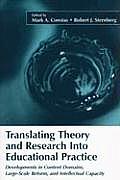 Translating Theory and Research Into Educational Practice: Developments in Content Domains, Large-Scale Reform, and Intellectual Capacity