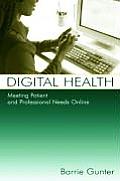 Digital Health: Meeting Patient and Professional Needs Online