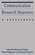 Communication Research Measures: A Sourcebook