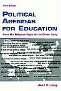 Political Agendas for Education From the Religious Right to the Green Party