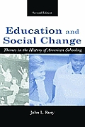 Education & Social Change Themes In 2nd Edition