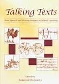 Talking Texts: How Speech and Writing Interact in School Learning