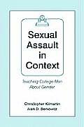 Sexual Assault in Context: Teaching College Men About Gender