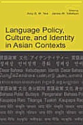 Language Policy, Culture, and Identity in Asian Contexts