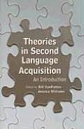 Theories in Second Language Acquisition An Introduction