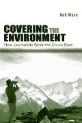 Covering The Environment How Journalis