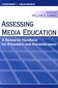 Assessing Media Education: A Resource Handbook for Educators and Administrators: Component 1: Measurement