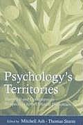 Psychology's Territories: Historical and Contemporary Perspectives From Different Disciplines