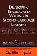 Developing Reading & Writing in Second Language Learners Lessons from the Report of the National Literacy Panel on Language Minority Children & Y
