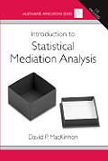 Introduction to Statistical Mediation Analysis [With CDROM]