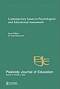 Contemporary Issues in Psychological and Educational Assessment: A Special Issue of peabody Journal of Education