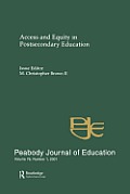 Access and Equity in Postsecondary Education: A Special Issue of the peabody Journal of Education