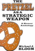 Pretzel As A Strategic Weapon