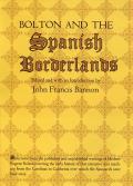 Bolton and the Spanish Borderlands