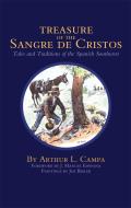 Treasure of the Sangre de Cristos: Tales and Traditions of the Spanish Southwest