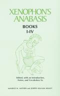Xenophons Anabasis Books I IV