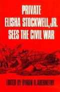 Private Elisha Stockwell Jr Sees The Civ