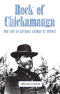 Rock of Chickamauga The Life of General George H Thomas