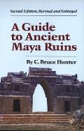 Guide To Ancient Maya Ruins