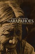 Arapahoes Our People