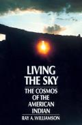 Living the Sky The Cosmos of the American Indian