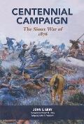 Centennial Campaign The Sioux War of 1876