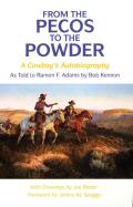From the Pecos to the Powder: A Cowboy's Anthology