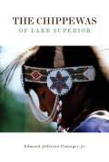The Chippewas of Lake Superior, Volume 148